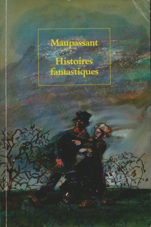 Livrenpoche : Histoires fantastiques - Guy De Maupassant - Livre