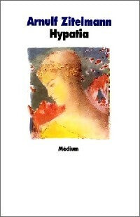 Livrenpoche : Hypatia - Arnulf Zitelmann - Livre
