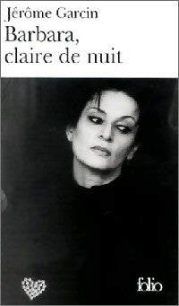 Livrenpoche : Barbara, claire de nuit - Jérôme Garcin - Livre