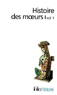 Livrenpoche : Histoire des moeurs Tome I Volume I - Collectif - Livre