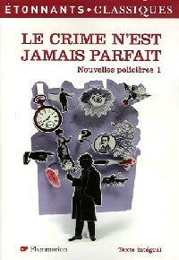 Livrenpoche : Nouvelles policières Tome I : Le crime n'est jamais parfait - Jules Renard - Livre