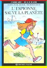 Livrenpoche : L'espionne sauve la planète - Marie-Aude Murail - Livre