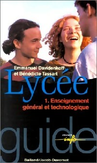 Livrenpoche : Lycée Tome I : Enseignement général et technologique - Emmanuel Davidenkoff, Bénédicte Tassart - Livre