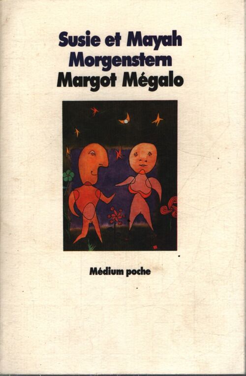Margot mégalo - Susie Morgenstern - Livre