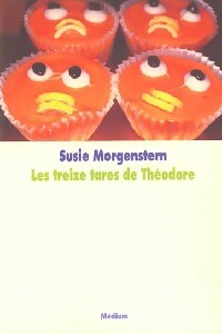 Livrenpoche : Les treize tares de Théodore - Susie Morgenstern - Livre