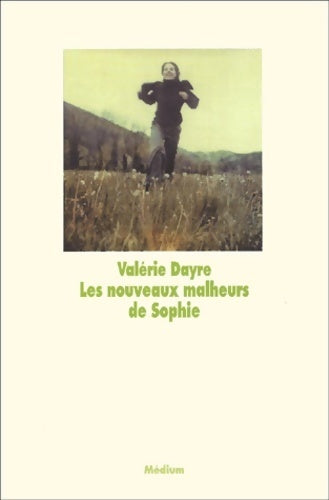 Livrenpoche : Les nouveaux malheurs de Sophie - Valérie Dayre - Livre