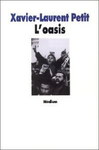 Livrenpoche : L'oasis - Xavier-Laurent Petit - Livre
