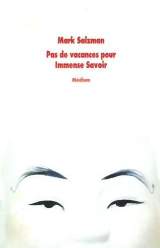 Livrenpoche : Pas de vacances pour immense savoir - Mark Salzman - Livre