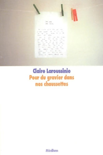 Livrenpoche : Pour du gravier dans nos chaussettes - Claire Laroussinie - Livre