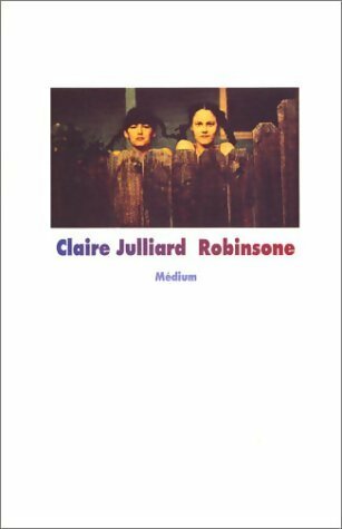 Livrenpoche : Robinsone - Claire Julliard - Livre