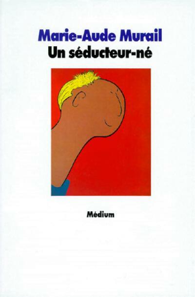 Livrenpoche : Un séducteur-né - Marie-Aude Murail - Livre