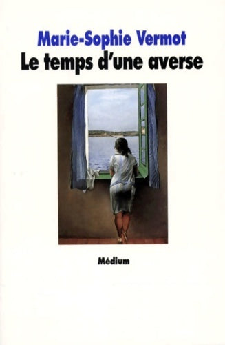 Livrenpoche : Le temps d'une averse - Marie-Sophie Vermot - Livre