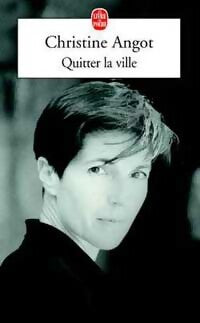Livrenpoche : Quitter la ville - Christine Angot, Nagy Imre - Livre
