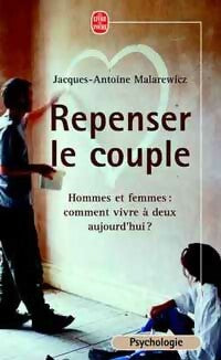 Livrenpoche : Repenser le couple - Jacques-Antoine Malarewicz - Livre
