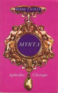 Myrta - Pierre Lachant - Livre