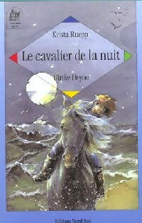 Livrenpoche : Le cavalier de la nuit - Krista Ruep - Livre