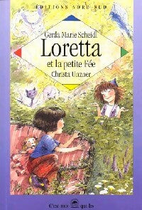 Livrenpoche : Loretta et la petite fée - Gerda Marie Scheidl - Livre