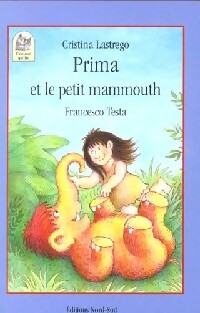 Livrenpoche : Prima et le petit mammouth - C. Lastrego, F. Testa - Livre