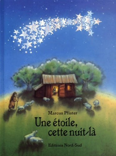 Livrenpoche : Une étoile, cette nuit là - Marcus Pfister - Livre