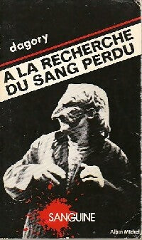 Livrenpoche : A la recherche du sang perdu - Dagory - Livre