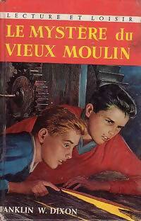 Livrenpoche : Les frères Hardy : Le mystère du vieux moulin - Franklin W. Dixon - Livre