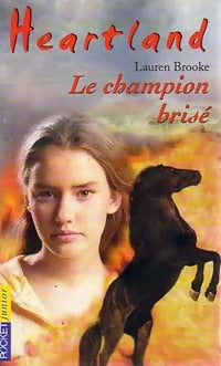 Livrenpoche : Heartland Tome VII : Le champion brisé - Lauren Brooke - Livre
