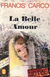 Livrenpoche : La belle amour - Francis Carco - Livre