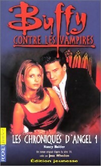 Livrenpoche : Les chroniques d'Angel Tome I - Nancy Holder - Livre