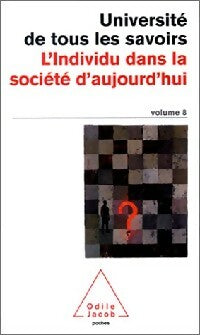 Livrenpoche : L'université de tous les savoirs Tome VIII : Questions humaines aujourd'hui - Elisabeth De Fontenay, François Ewald, Alain Ehrenberg - Livre