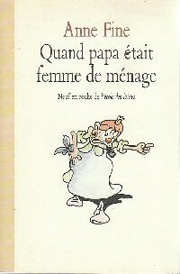 Livrenpoche : Quand Papa était femme de ménage - Anne Fine - Livre