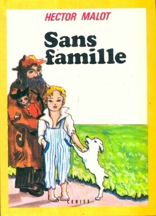 Livrenpoche : Sans Famille - Hector Malot - Livre