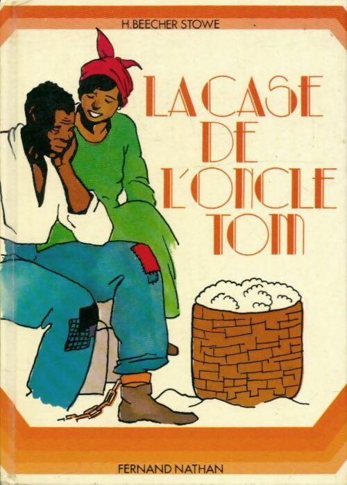 Livrenpoche : La case de l'oncle Tom - Harriet Beecher-Stowe - Livre
