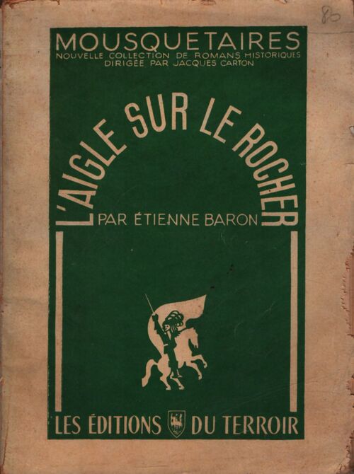 L'aigle sur le rocher - E. Baron - Livre