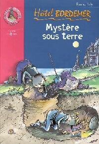 Livrenpoche : Mystère sous terre - Fanny Joly - Livre