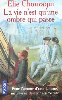 Livrenpoche : La vie n'est qu'une ombre qui passe - Elie Chouraqui - Livre