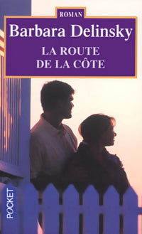 Livrenpoche : La route de la côte - Barbara Delinsky - Livre