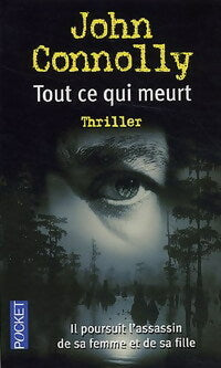 Livrenpoche : Tout ce qui meurt - John Connolly - Livre
