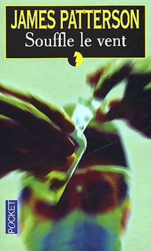 Livrenpoche : Souffle le vent - James Patterson - Livre
