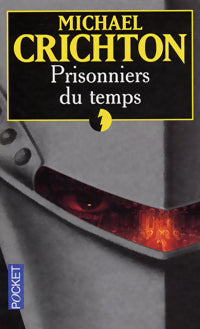 Livrenpoche : Prisonniers du temps - Michael Crichton - Livre