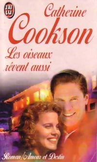 Livrenpoche : Les oiseaux rêvent aussi - Catherine Cookson - Livre