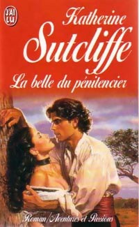 Livrenpoche : La belle du pénitencier - Katherine Sutcliffe - Livre