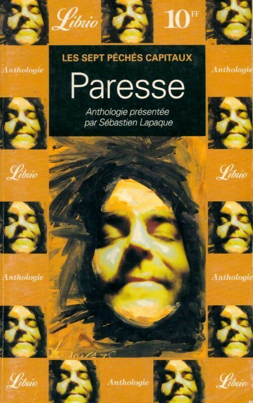 Livrenpoche : Les sept péchés capitaux : Paresse - Sébastien Lapaque - Livre