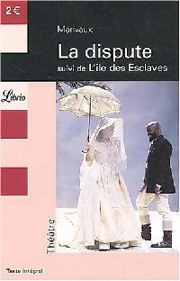 Livrenpoche : La dispute / L'île des esclaves - Pierre Marivaux - Livre