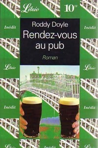 Rendez-vous au pub - Roddy Doyle -  Librio - Livre