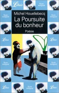 Livrenpoche : La poursuite du bonheur - Michel Houellebecq - Livre
