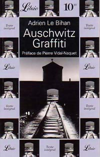 Livrenpoche : Auschwitz Graffiti - Adrien Le Bihan - Livre
