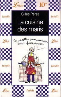 Livrenpoche : La cuisine des maris - Gilles Perez - Livre