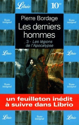 Livrenpoche : Les derniers hommes Tome III : Les légions de l'apocalypse - Pierre Bordage - Livre