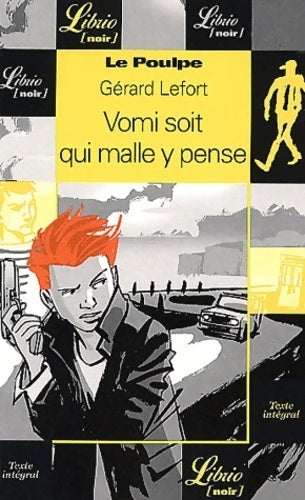 Livrenpoche : Vomi soit qui malle y pense - Gérard Lefort - Livre