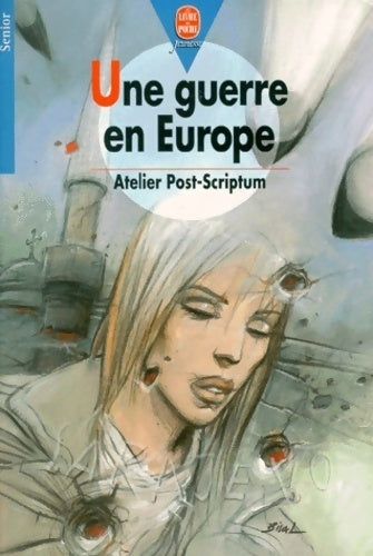 Une guerre en Europe - Atelier Post-Scriptum - Livre